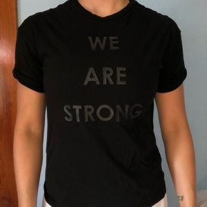 "WE ARE STRONG" all black t-shirt